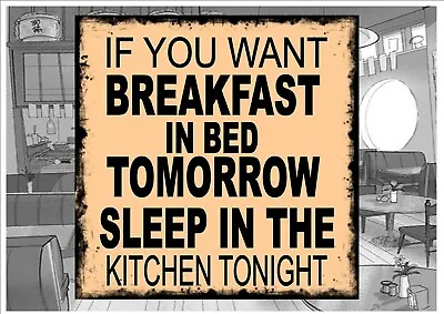 Retro Breakfast In Bed Sleep Kitchen Fun Quote Pub Shed Bar Man Cave Metal SIGN • £5.99