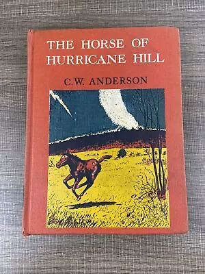 C W ANDERSON / The Horse Of Hurricane Hill 1st Edition 1956 Library Binding • $49.99