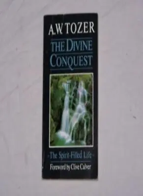 Divine ConquestA. W. Tozer • £4.74