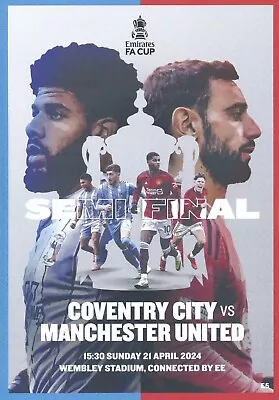 Coventry City V Manchester United FA CUP SEMI-FINAL Programme 23/24  🏆 • £7.95