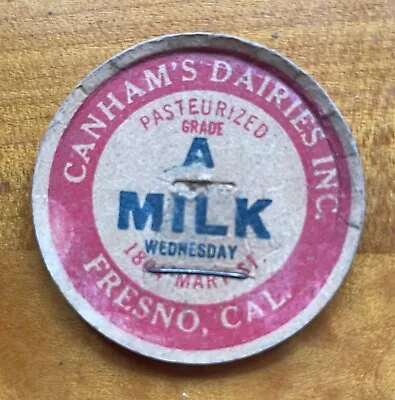 Canham’s Dairies Inc. Fresno California Milk Bottle Cap.  • $9.99