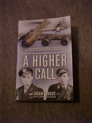  A HIGHER CALL WW2 GERMAN Vs US PILOT In AIR COMBAT By Makos (2003 • $12.99