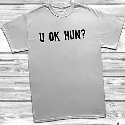 U Ok Hun T-Shirt Womens Unisex Funny Gift Present Meme Slogan • £9.99