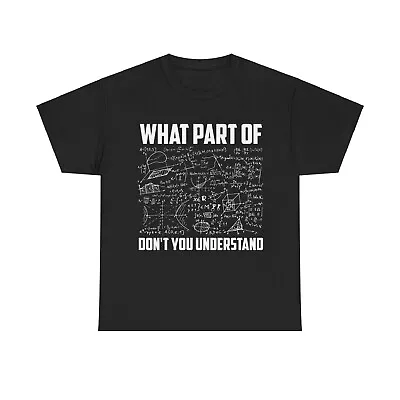 What Part Of Don't You Understand Funny Math Teacher Gift Short Sleeve T-Shir • $21.99