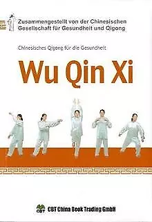 Wu Qin Xi: Chinesisches Qigong Für Die Gesundheit | Book | Condition Good • £9.89