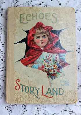 Vintage 1900 McLoughlin Bros Children's Echoes In Storyland Book Nice Graphics • $29.99