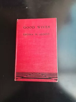 Good Wives By LOUISA M ALCOTT • £4.99