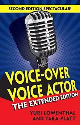 Voice-Over Voice Actor: The Extended Edition - Paperback - VERY GOOD • $22.09