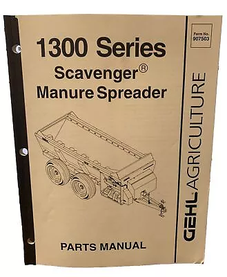 1300 Series Scavenger Manure Spreader Parts Manual Gehl • $10