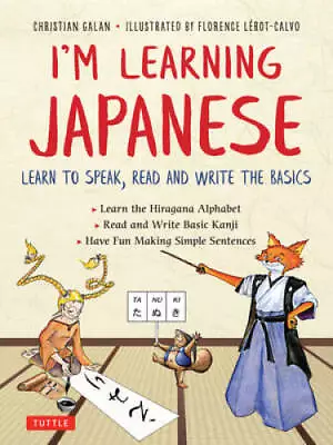 I'm Learning Japanese!: Learn To Speak Read And Write The Basics - GOOD • $8.44