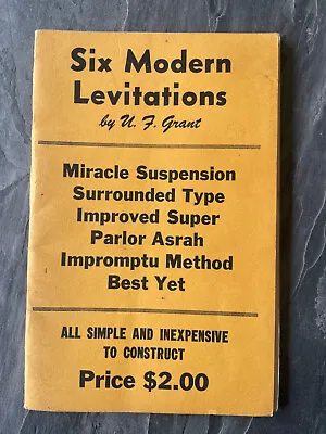 Six Modern Levitations By U.F. Grant Suspension Magician Illusion Early Booklet • $13.72