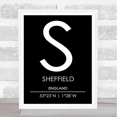£32.95 • Buy Sheffield England Coordinates Black & White World City Travel Quote Poster Print