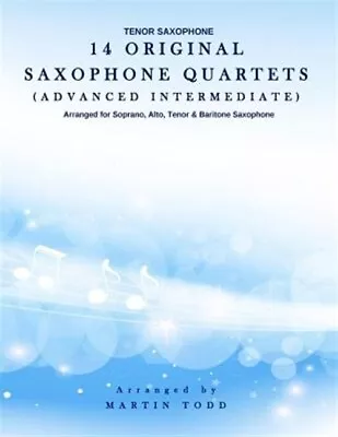 14 Original Saxophone Quartet Advanced Intermediate : Tenor Saxophone Paper... • $14.04