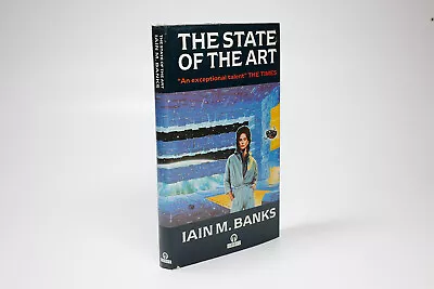 The State Of The Art By Iain M. Banks (Hardcover 1991) • £40