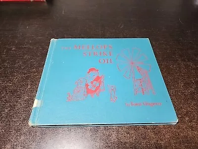 The Mellops Strike Oil Tomi Ungerer Children's Books 1958 HC Exlib Acceptable • $3