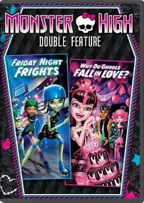 Monster High Double Feature - Friday Night Frights / Why Do Ghouls Fall In Love? • $6.99