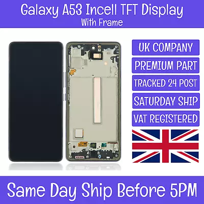 Samsung Galaxy A53 SM-A536B Incell TFT LCD Screen Display Touch Digitizer +Frame • £29.99