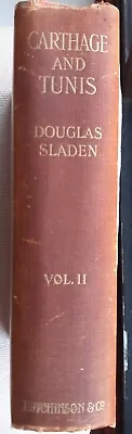 Carthage And Tunis The Old And New Gates Of The Orient (Vol.II) By D Sladen 1906 • £14