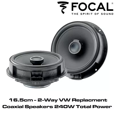 Focal ICVW165 - 6.5  16.5cm - 2-Way VW Replacment Coaxial Speakers 240W Total  • £129.95