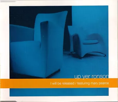 Up Yer Ronson Featuring Mary Pearce - I Will Be Released (CD Single) • £8.49