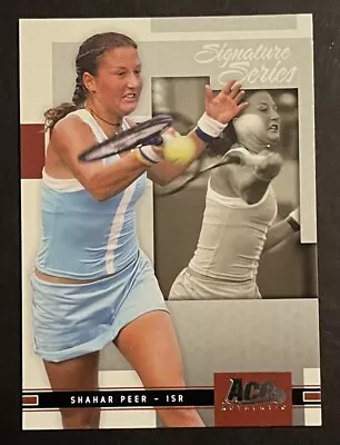 2005 Ace Shahar Peer Signature Series #72 Tennis Rookie Rc Israel • $2.25