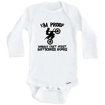 I'm Proof Mommy Can't Resist Motocross Riders Funny Motocross Baby Bodysuit • $24.99