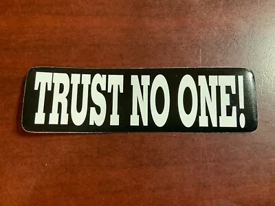 Motorcycle Sticker For Helmets Or Toolbox #1931 Trust No One • $2.02