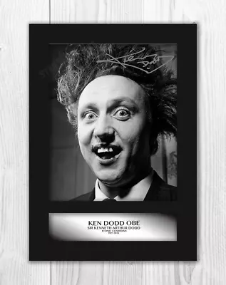 Ken Dodd 1 A4 Signed Mounted Picture Photograph Poster Choice Of Frame • £23.61