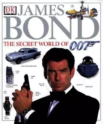 James Bond: The Secret World Of 007 - Hardcover By Dougall Alastair - GOOD • $4.44