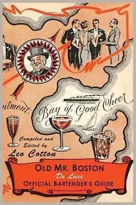 Old Mr. Boston Deluxe Official Bartender's Guide By Cotton Leo Boston MR • $9.47