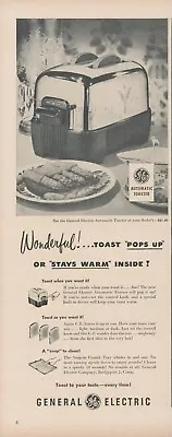 1948 General Electric Toaster Pops Up Or Stays Warm Your Taste Vtg Print Ad L13 • $11.99