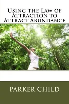 $11.29 • Buy Using The Law Of Attraction To Attract Abundance