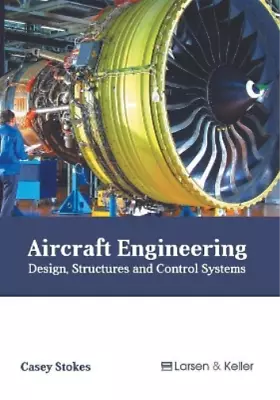 Aircraft Engineering: Design Structures And Control Syst (Hardback) (US IMPORT) • $301.79