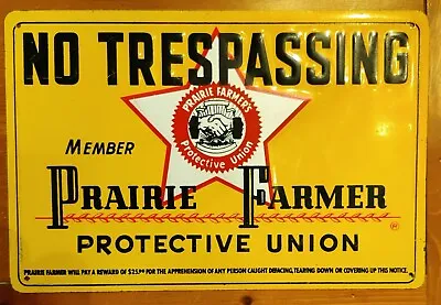 Vintage PRAIRIE FARMER PROTECTIVE UNION No Trespassing Metal Farm Barn Sign EXC • $77