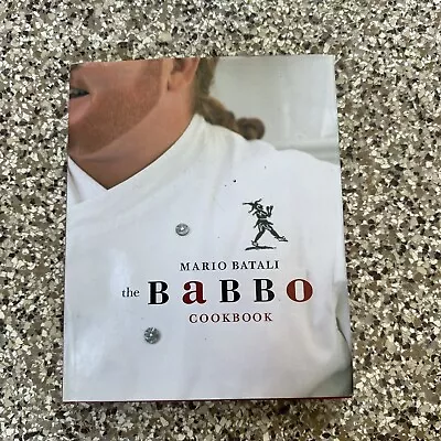 The Babbo Cookbook By Mario Batali (2002 Hardcover)*EXCELLENT CONDITION • $9.99