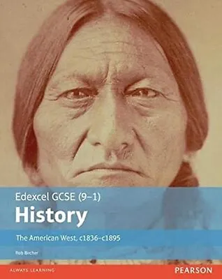 Edexcel GCSE (9-1) History: The American West C.1835-c.1895 ... By Bircher Rob • £7.99