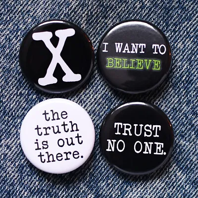 $6.66 • Buy 1.25  UFO ALIENS BUTTONS Badge Pins I Want To Believe Trust No One X Files Truth