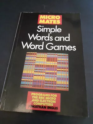 Acorn Electron Programming Guide Simple Words And Word Games • £20