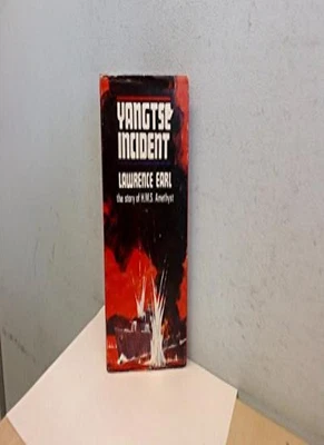 £75 • Buy Yangtse Incident The Story Of H. M. S.  Amethyst  By Lawrence Earl