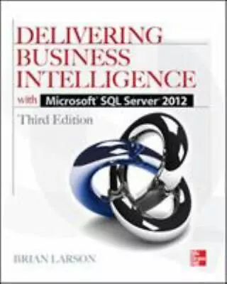 Delivering Business Intelligence With Microsoft SQL Server 2012 3/E • $9.87