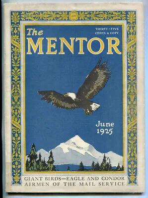 The Mentor Magazine-June 1925-Giant Birds Of Prey-Audubon: Author & Artist • $7
