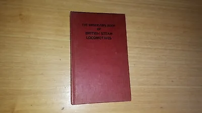 £1.50 • Buy The Observers Book Of British Steam Locomotives. 1974, H. C. Casserley Hardback