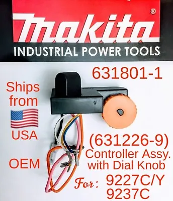 MAKITA 631801-1 OEM Controller Assy +Sp. Dial For 9227C /Y 9237C +Wiring Daigram • $59.95