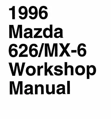 Genuine Mazda 626 MX-6 Workshop Service Repair Manual - CD • $7.39