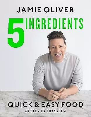 5 Ingredients - Quick & Easy Food: Jamie's Most Straightforward Book By Jamie Ol • $50.34