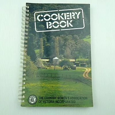 Country Women's Association Cookery Book CWA Spiral Bound 1990 • $25