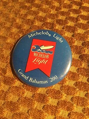 Vintage Michelob Light Grand Bahamas 200 Hydroplane Boat Racing Button Pin • $20