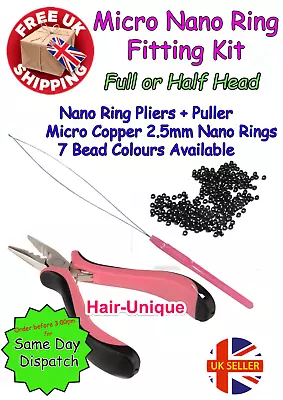 MICRO NANO RING FITTING KIT Full Or Half Head - Pliers+ Puller+ 2.5mm Nano Rings • £8.99