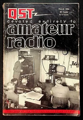 VINTAGE QST Magazine March 1954 Antenna Coupler FCC RF Amplifiers ARRL HAM Radio • $14.99