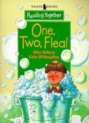 One Two Flea! (Reading Together)Allan Ahlberg Colin McNaughton • £2.47